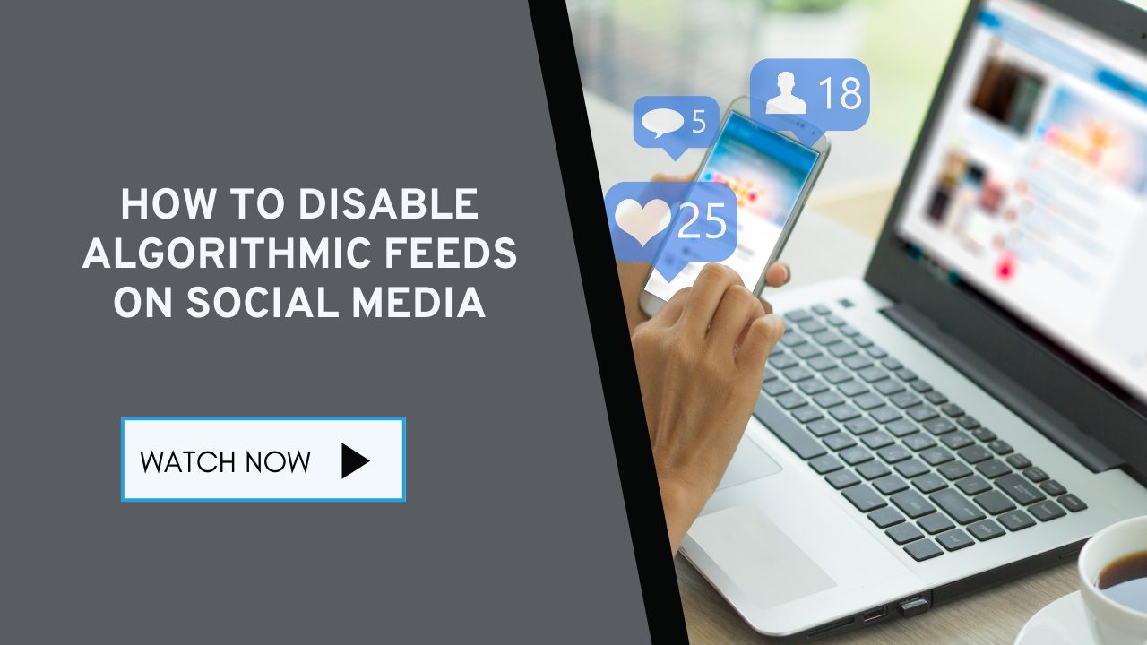 How To Disable Algorithmic Feeds on Social Media – RETI.us