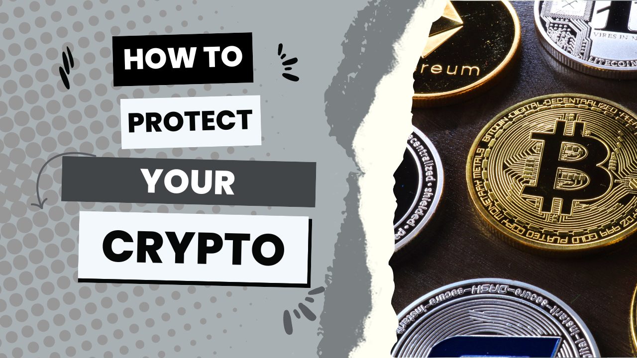 how to protect your cryptocurrency