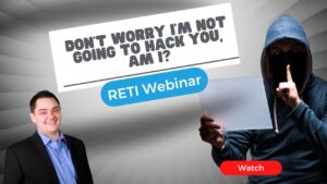Don't Worry I'm Not Going to Hack You RETI Webinar Event YouTube Thumbnail image 24